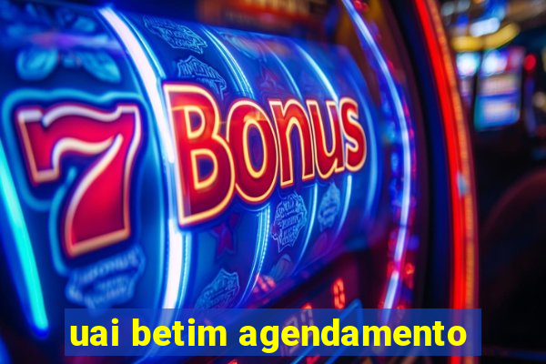 uai betim agendamento